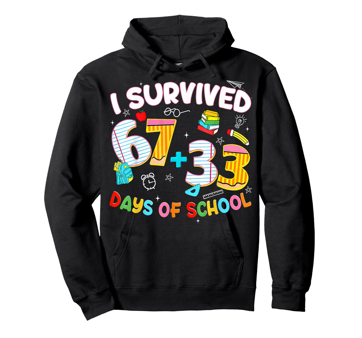 I Survived 67 + 33 Day of School Six Seven Funny Teacher T-Shirt