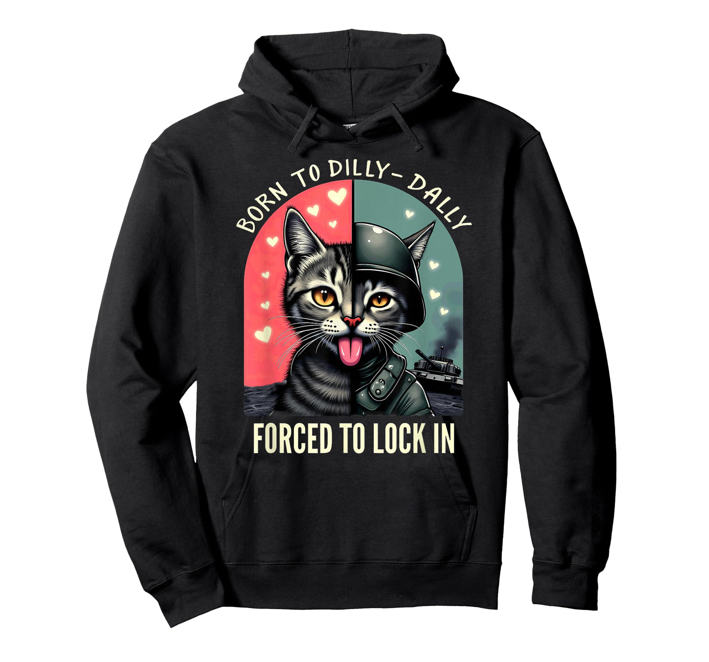Born to Dilly Dally Forced to Lock in T-Shirt