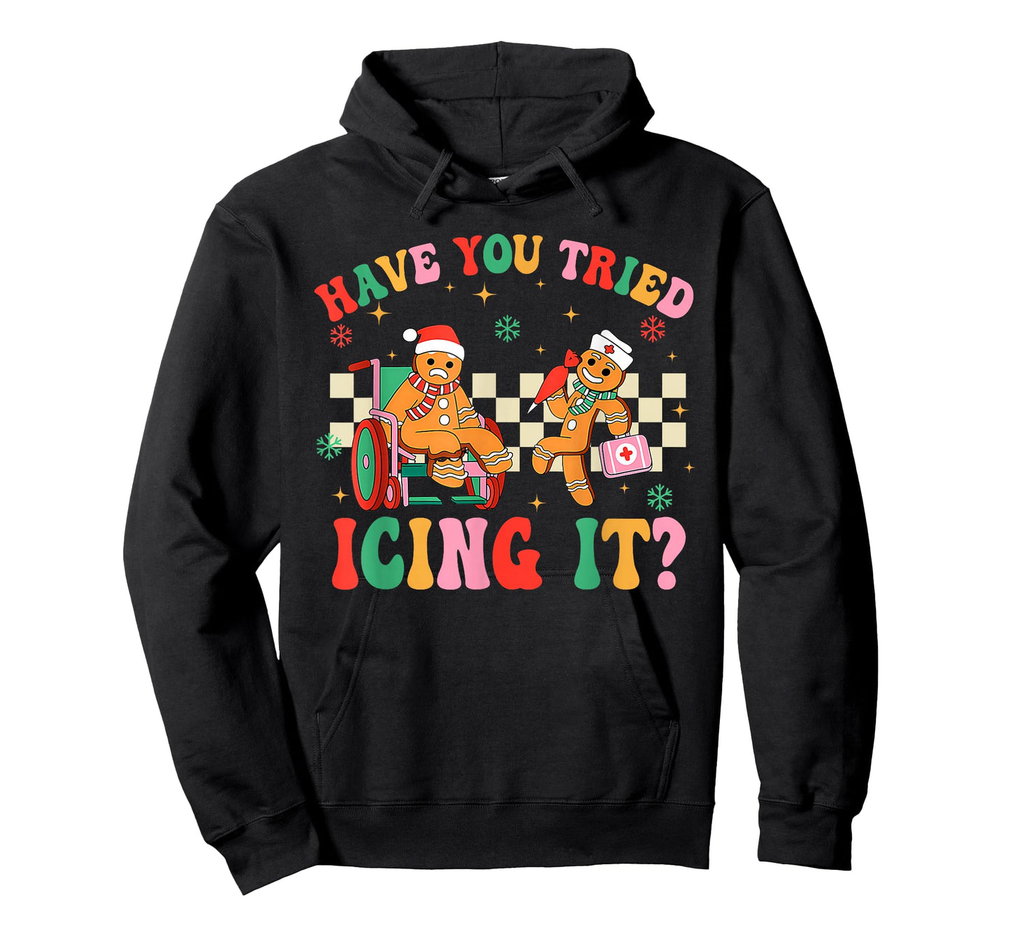 Have You Tried Icing It Gingerbread Nurse Christmas T-Shirt