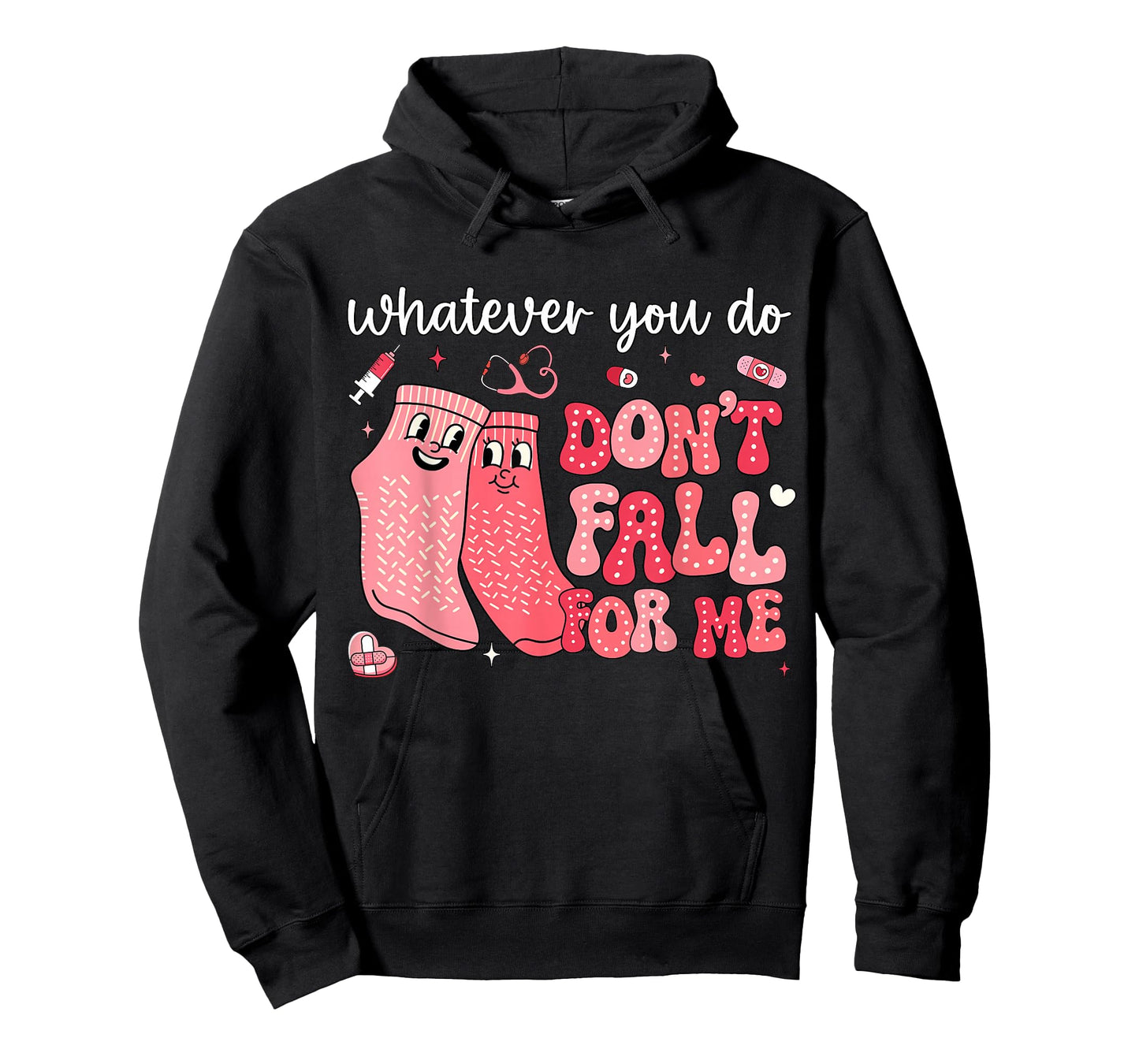 Valentine Whatever You Do Don't Fall for Me RN PCT CNA Nurse T-Shirt