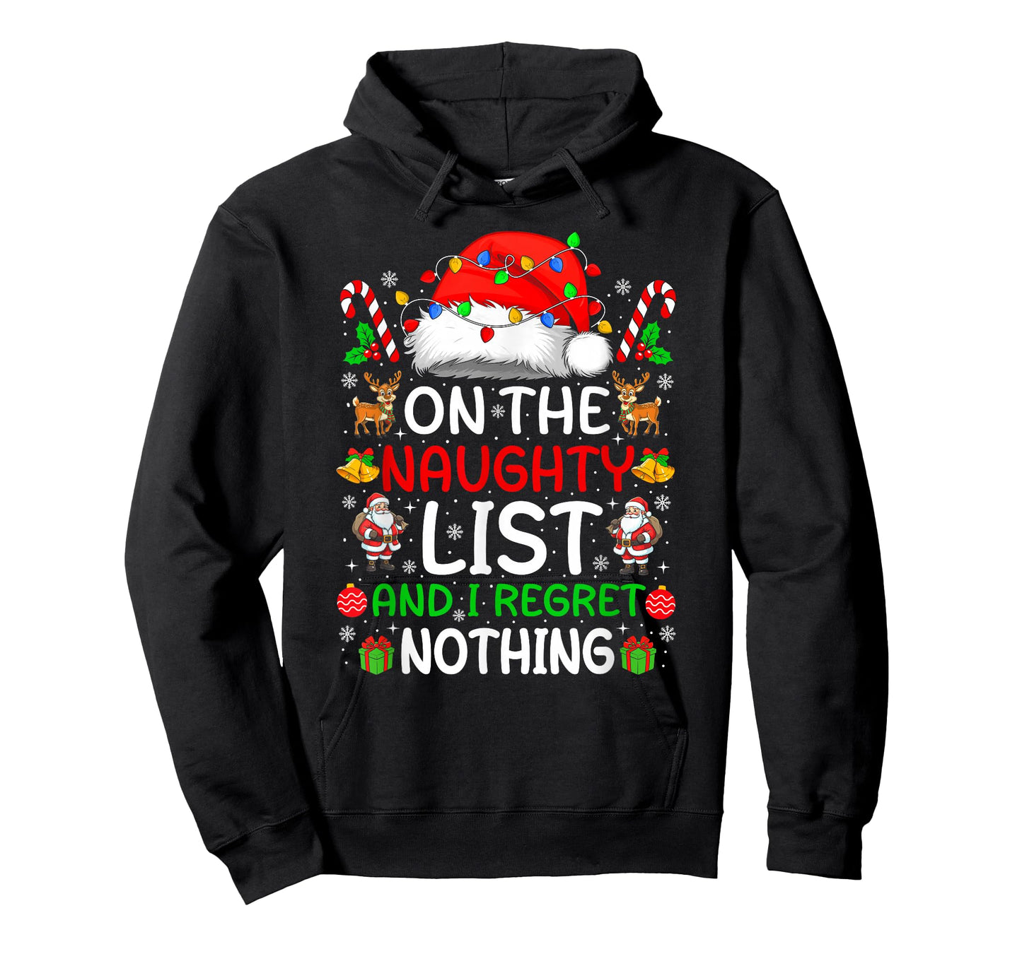 On The Naughty List and I Regret Nothing Funny Christmas T-Shirt