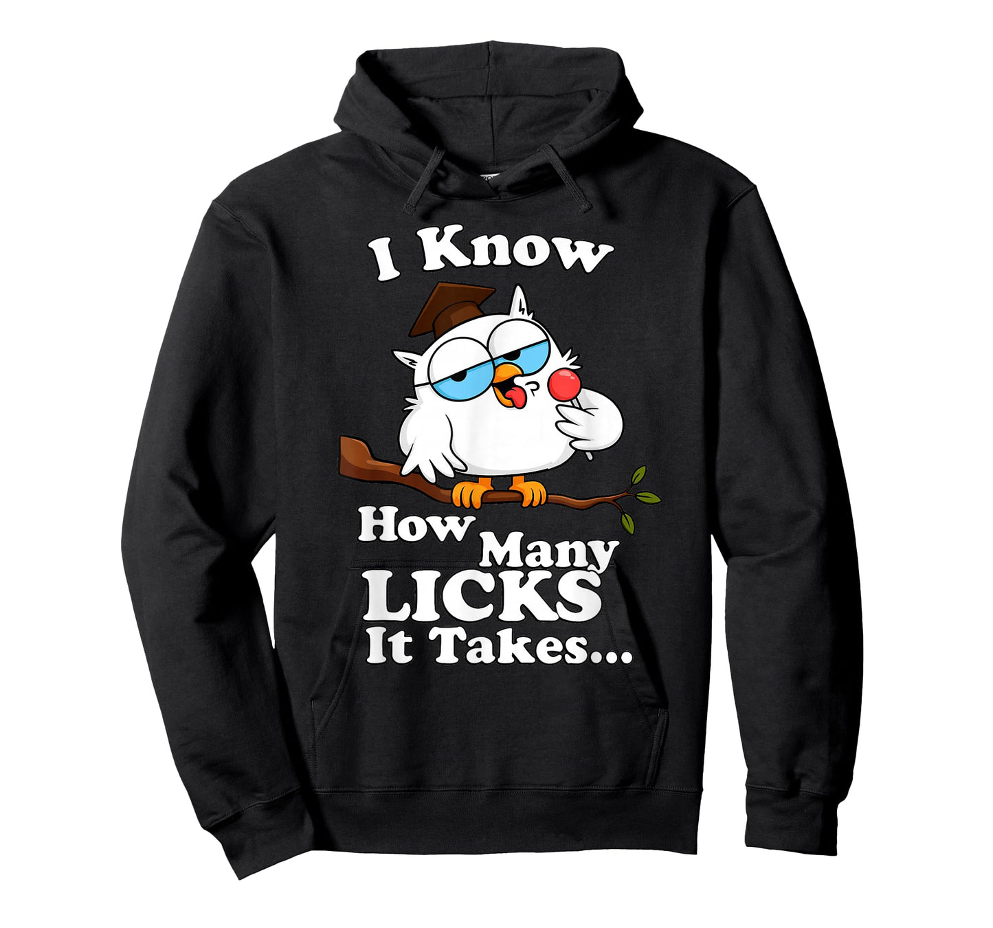 I Know How Many Licks It Takes – Lollipop Joke Owl Graphic T T-Shirt
