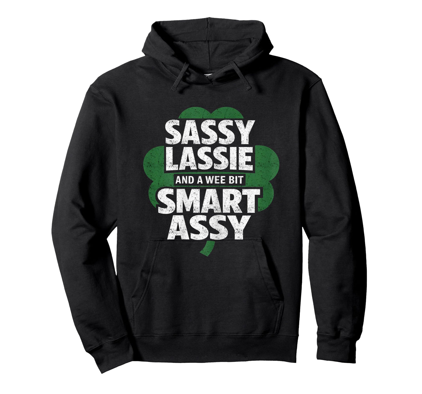 St Patrick Day Sassy Lassie Funny Shamrock Irish Girl Women T-Shirt