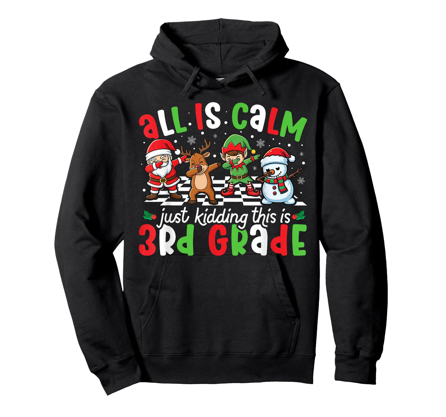 All is Calm Just Kidding This is 3rd Grade Christmas Teacher T-Shirt