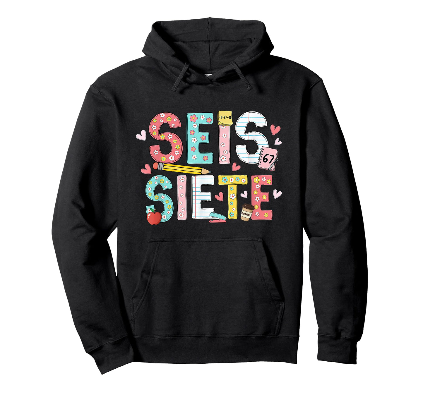 67 Shirt for Spanish Teachers 6 7 Meme Bilingual SEIS Siete T-Shirt