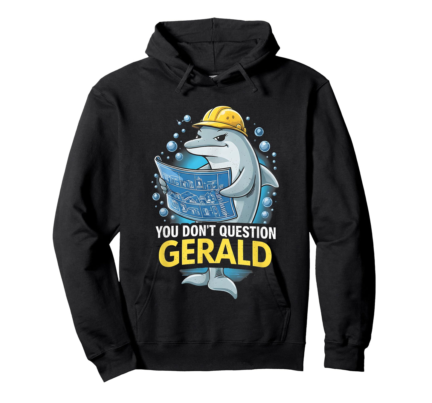 You Don't Question Gerald Funny T-Shirt