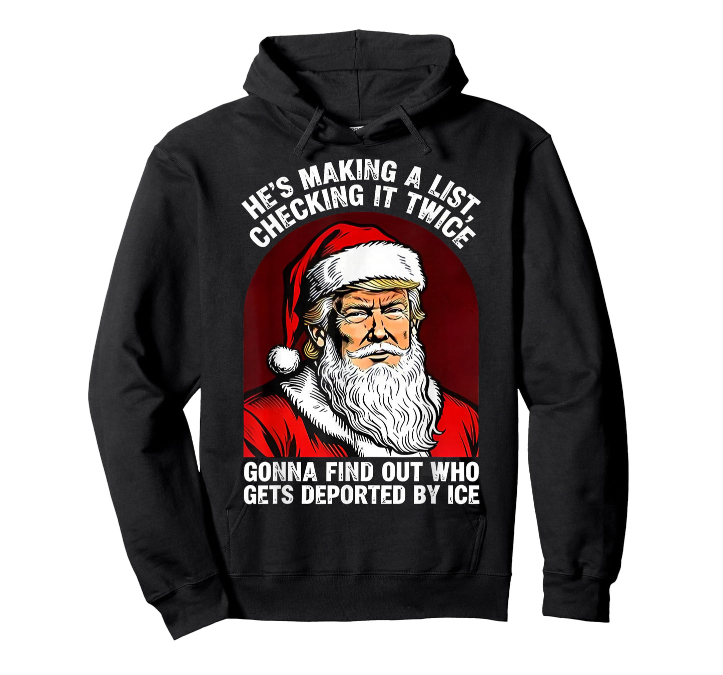 Santa Trump He's Making a List Checking it Twice Christmas T-Shirt