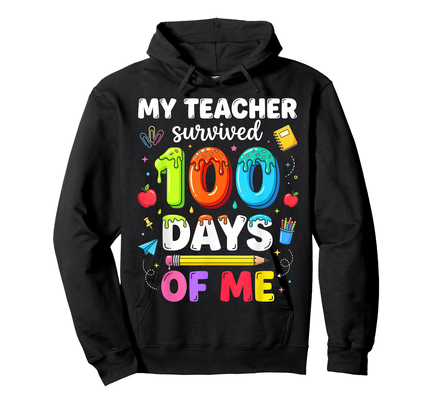 My Teacher Survived 100 Days of Me 100th Days of School T-Shirt