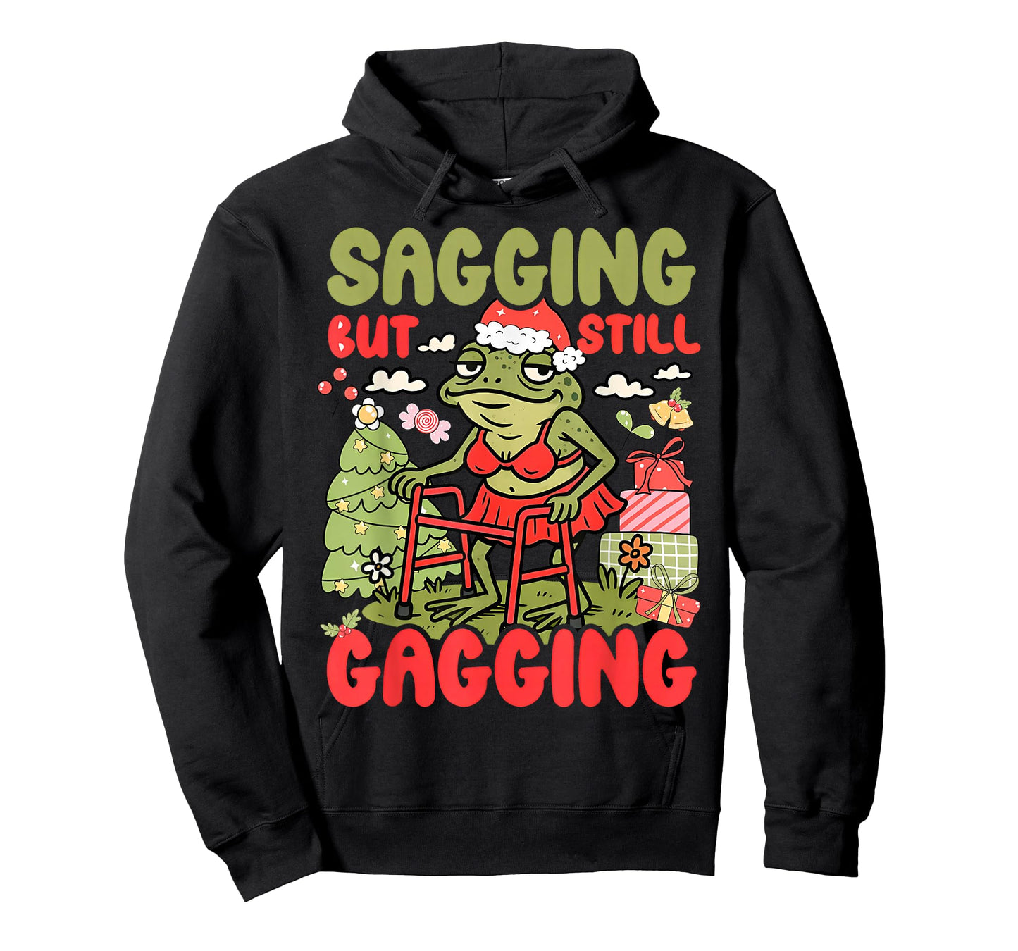 Sagging But Still Gagging Funny Meme Sarcastic Christmas T-Shirt