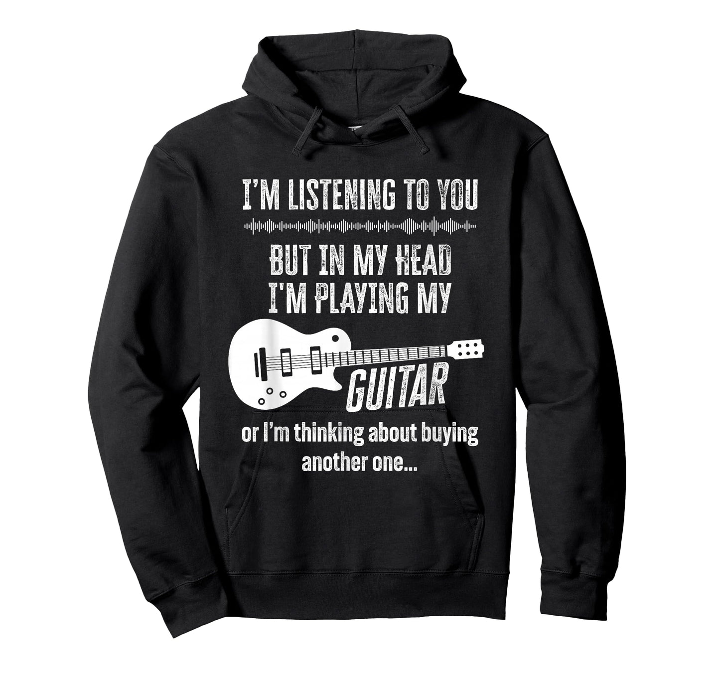 I'm Listening to You But in My Head Playing My Guitar Funny T-Shirt