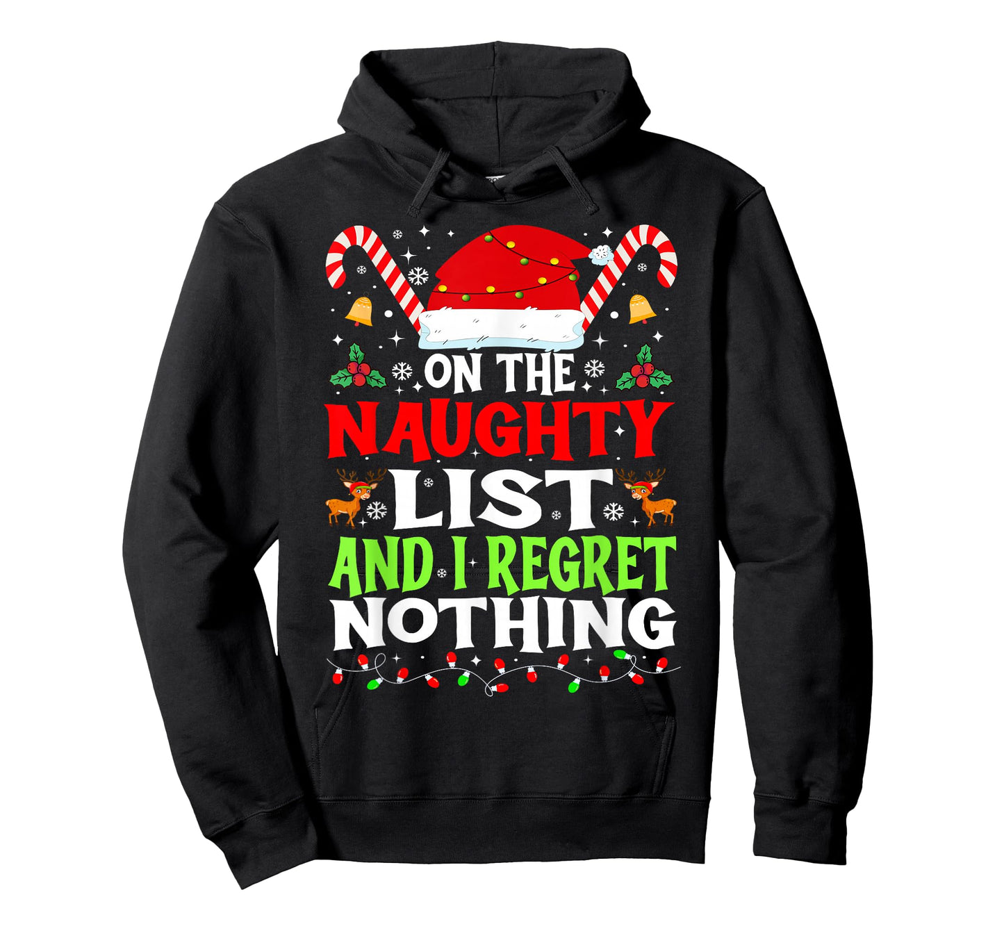On The Naughty List and I Regret Nothing Funny Christmas T-Shirt
