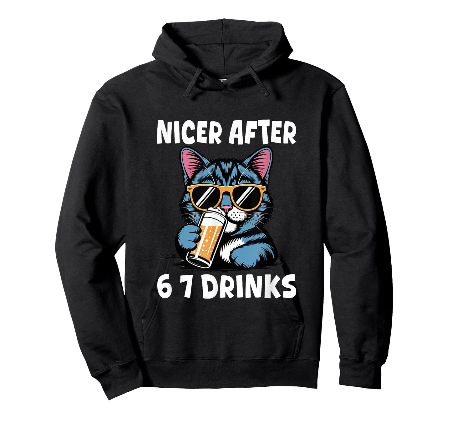 Nicer After 6 7 Drinks Drunk Cat Adult Humor Funny 67 Meme T-Shirt