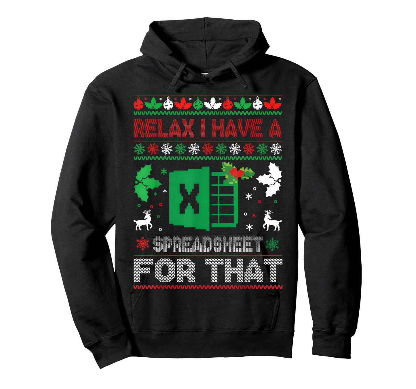 Christmas Accountant Relax I Have A Spreadsheet for That T-Shirt
