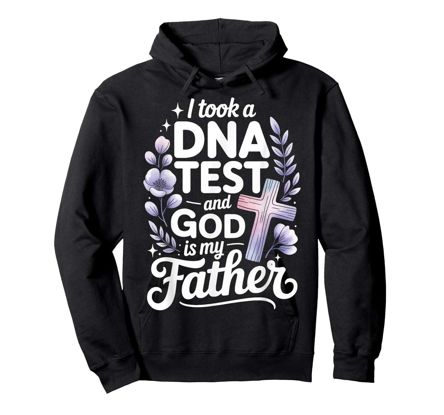 I Took A DNA Test and God is My Father T-Shirt