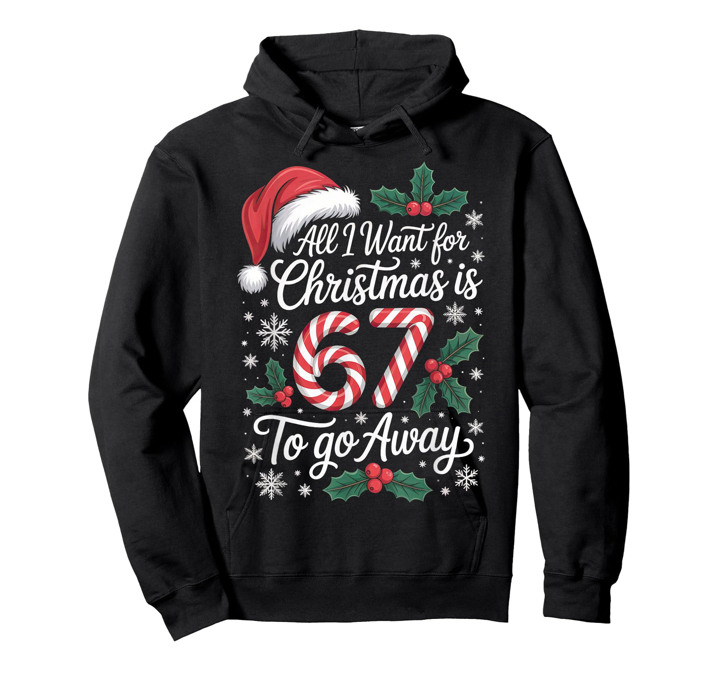 Christmas 67 to Go Away Six Seven Funny Teacher Parent T-Shirt