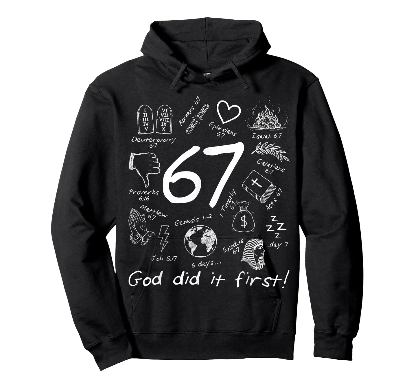 God Did It First 67 Six Seven Meme Jesus Christian Bible T-Shirt