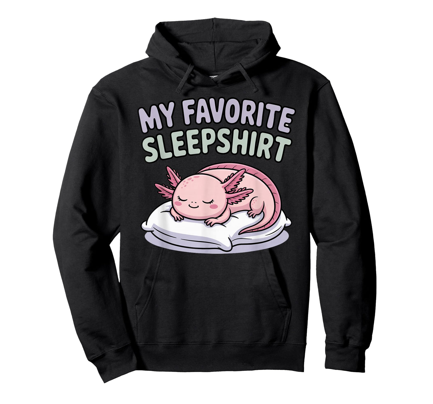 My Favorite Sleep Axolotl Pajama Top Cute Kawaii Bedtime T-Shirt