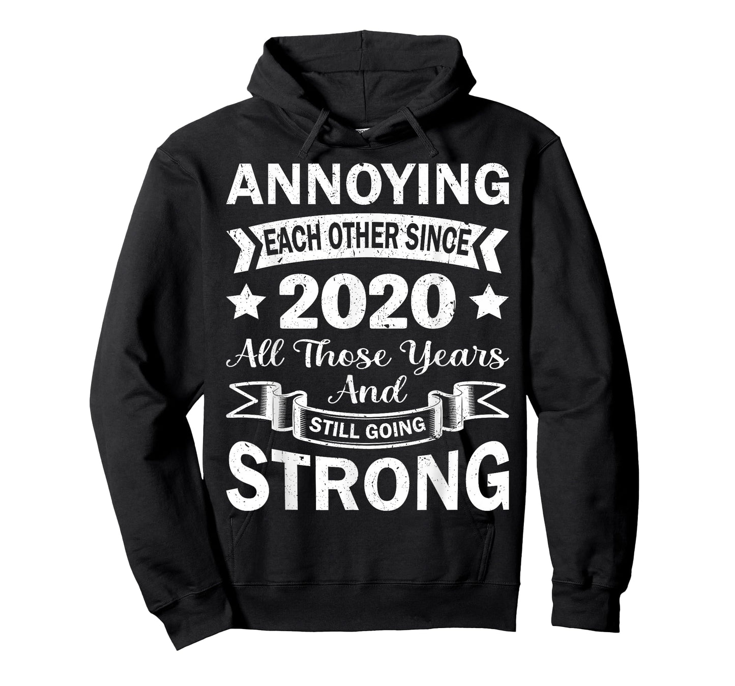 Annoying Each Other Since 2020 Couples Wedding Anniversary T-Shirt