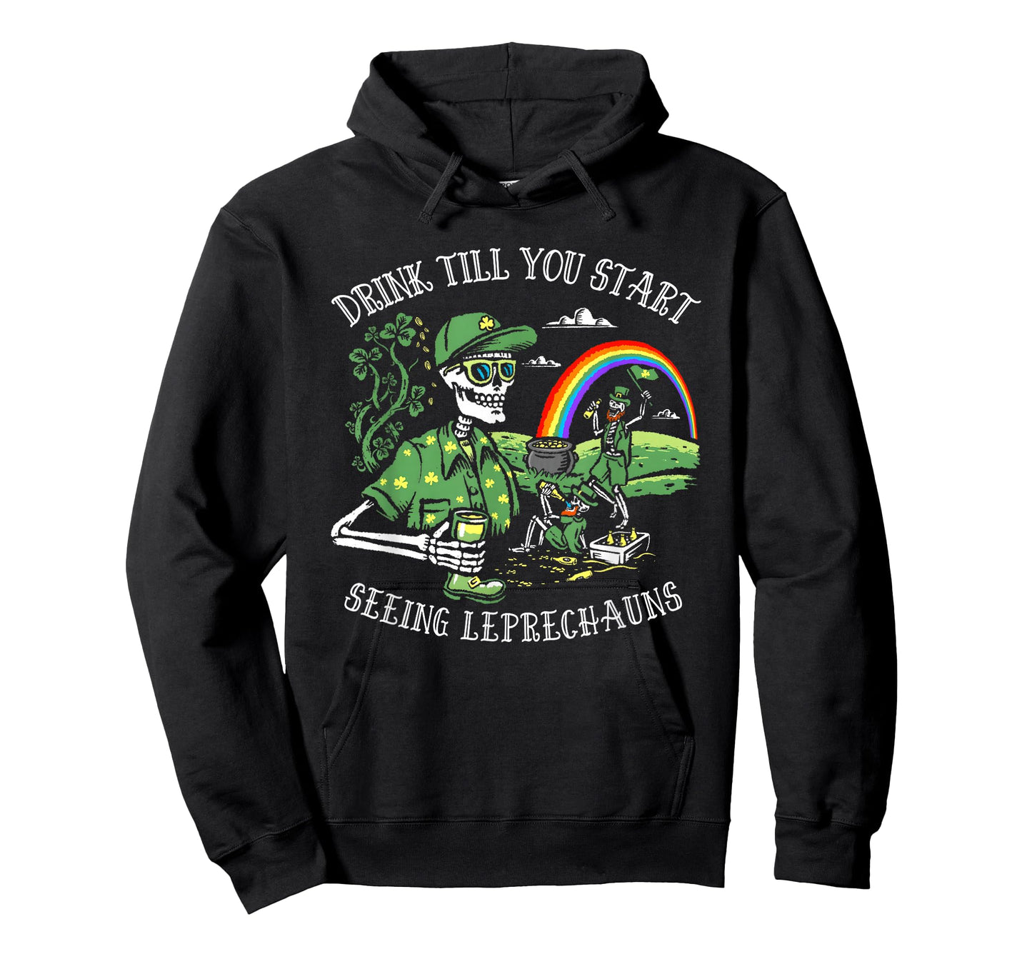 Drink Till You Start Seeing Leprechauns St. Patrick's Day T-Shirt