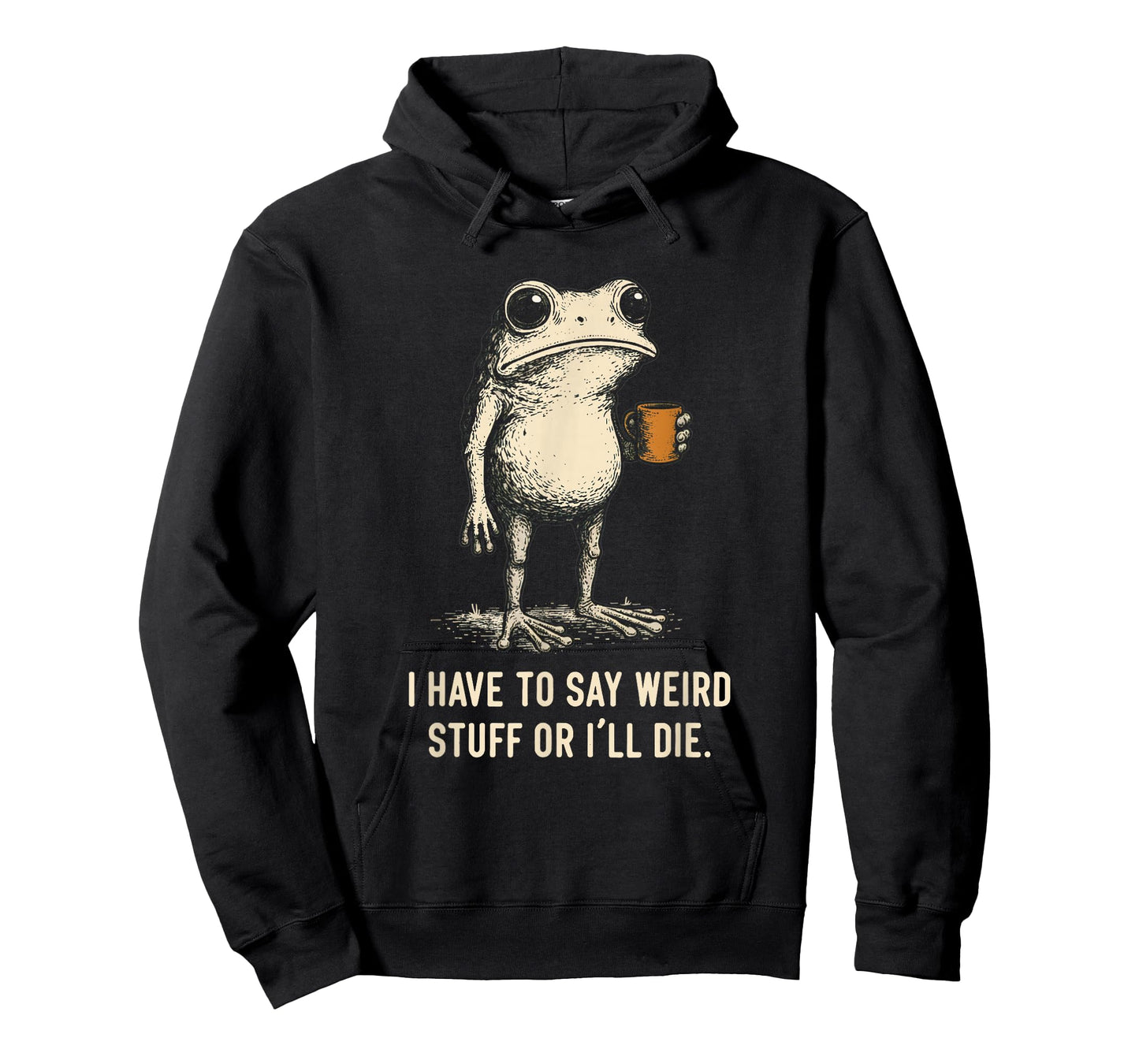 I Have to Say Weird Stuff Or I'll Die Frog Meme Introverts T-Shirt
