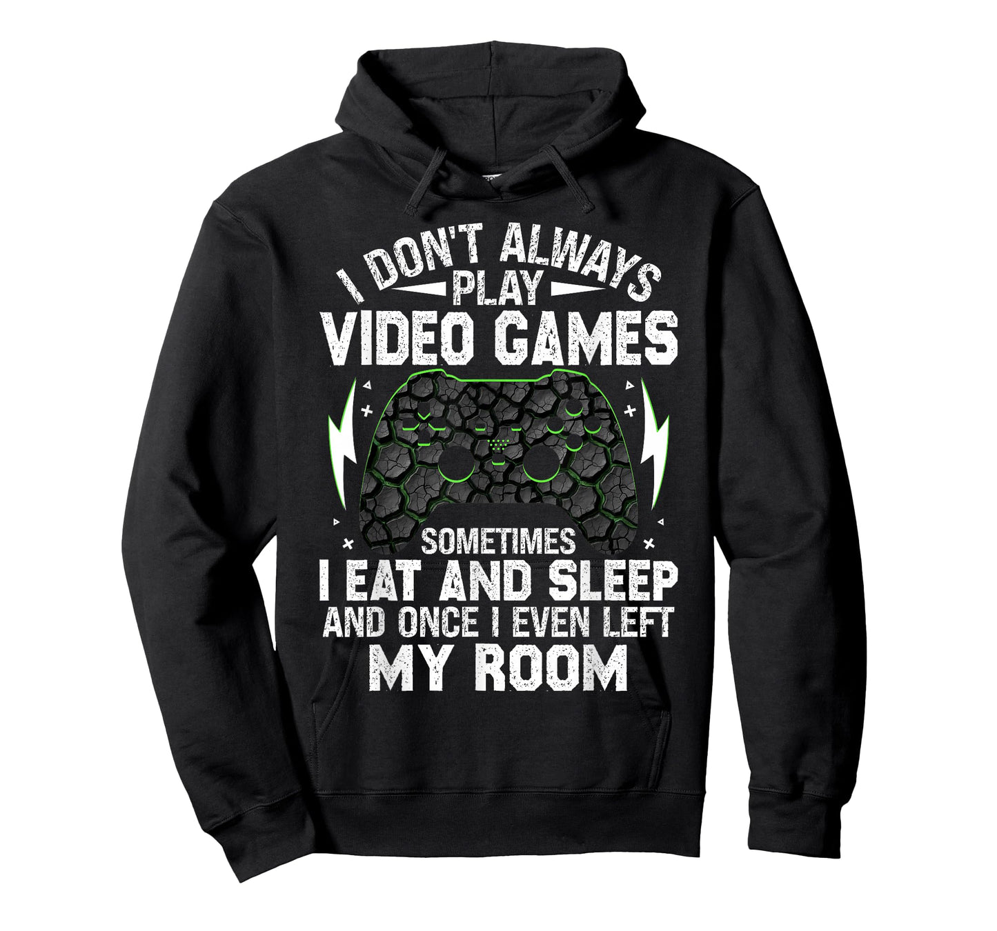 I Don't Always Play Video Games Funny Gamer Boys Men Teens T-Shirt