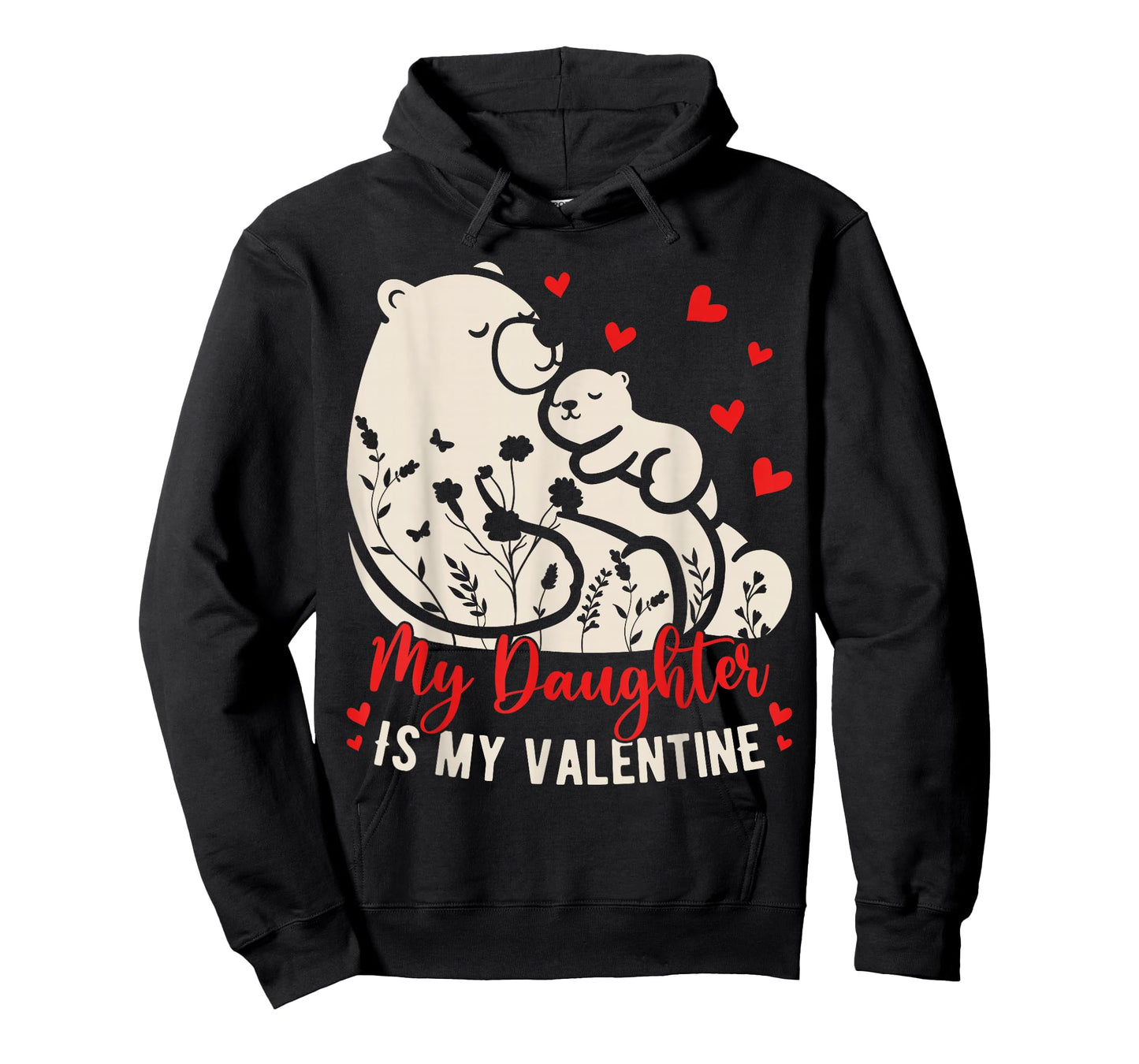 My Daughter is My Valentine Floral Mama Papa Bear Retro T-Shirt