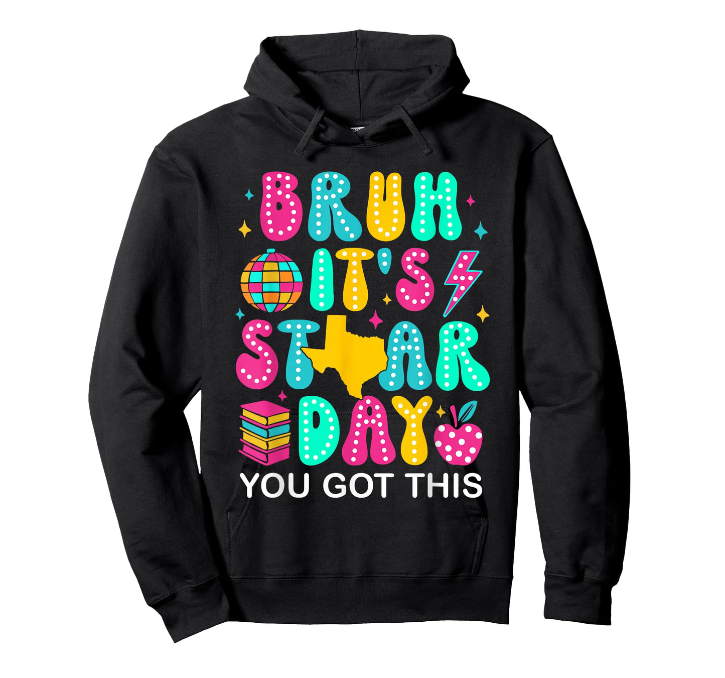 Bruh It’s Staar Day You Got This Funny Testing Day Teacher T-Shirt