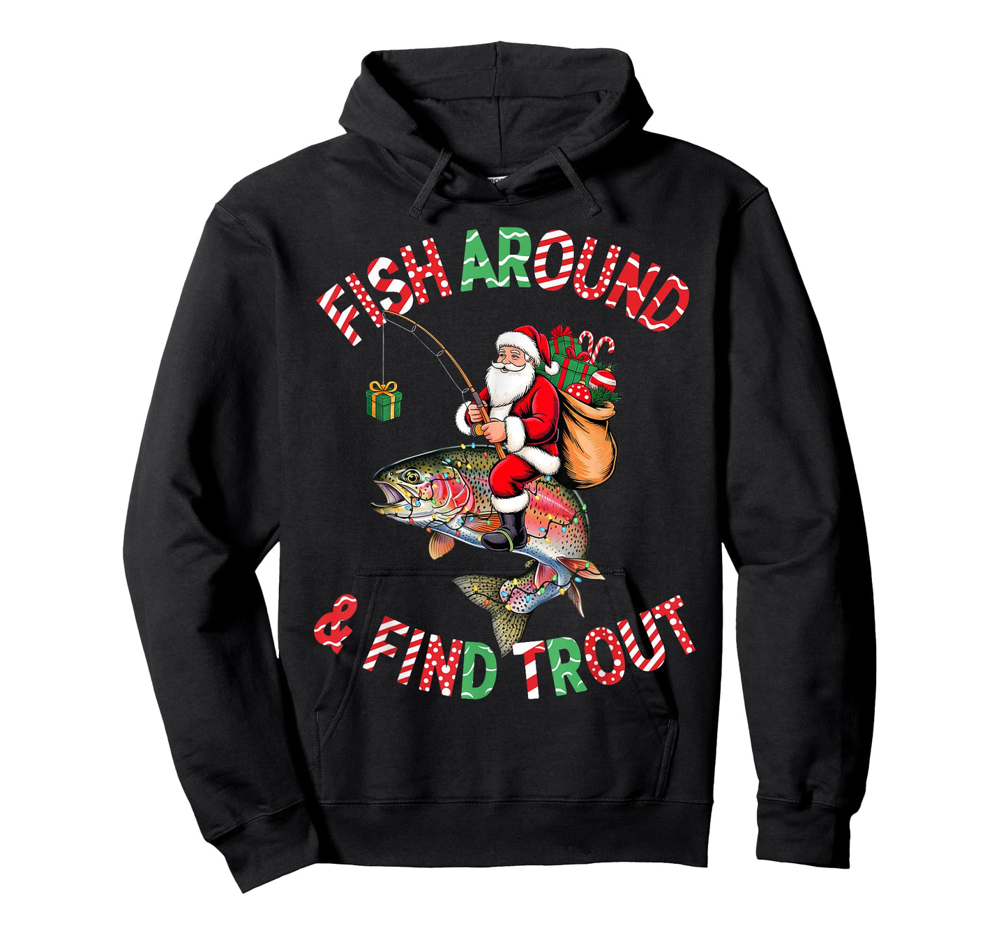 Fish Around Find Trout, Funny Fisherman Fishing Christmas T-Shirt