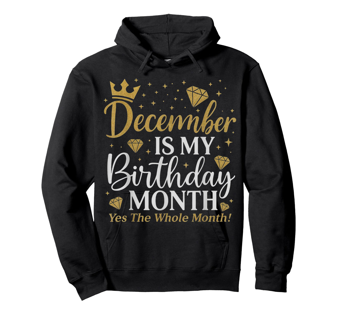 Funny December is My Birthday Yes The Whole Month Birthday T-Shirt