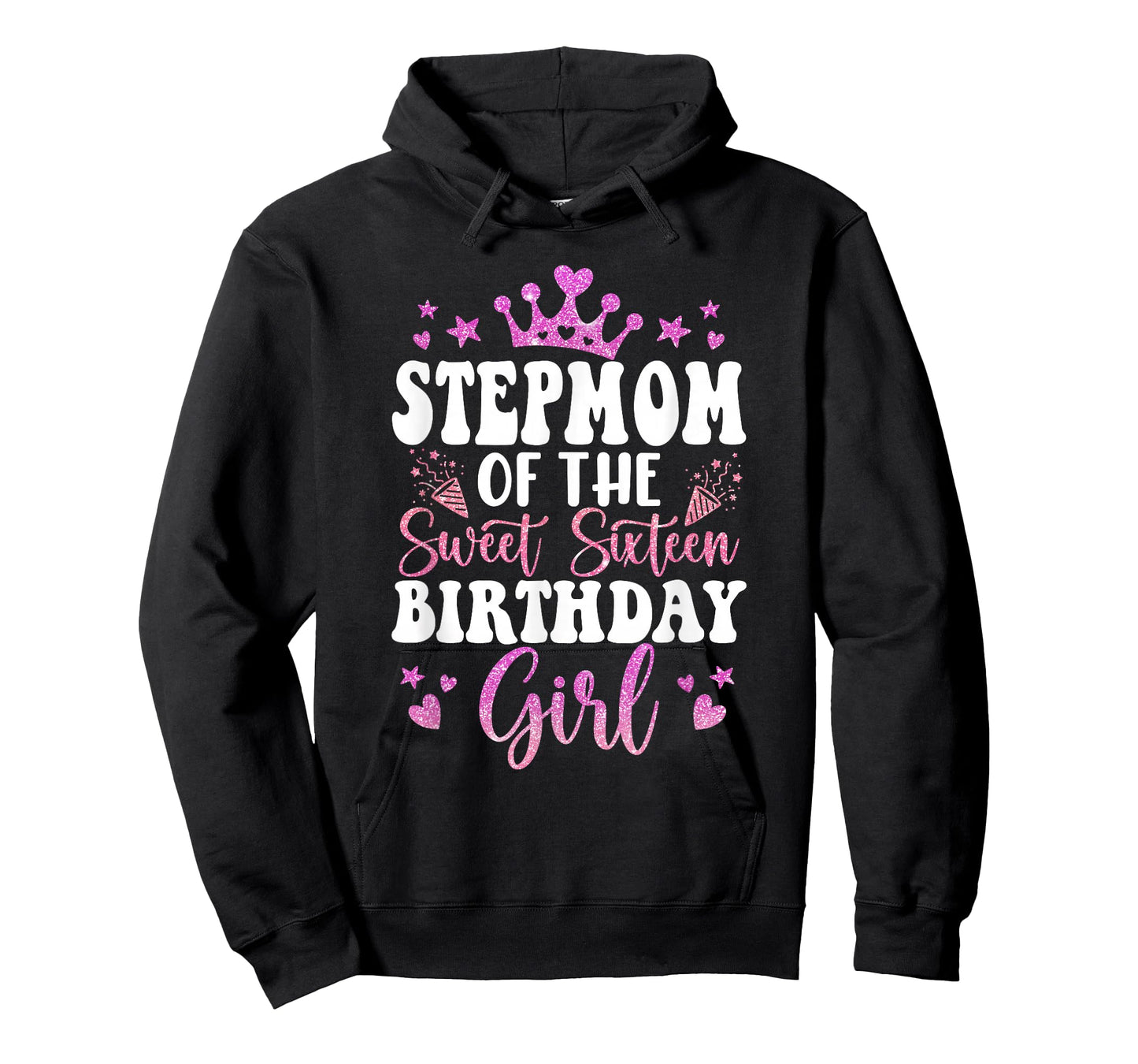 Stepmom of The Sweet Sixteen Bday Girl 16th Pink Crown T-Shirt