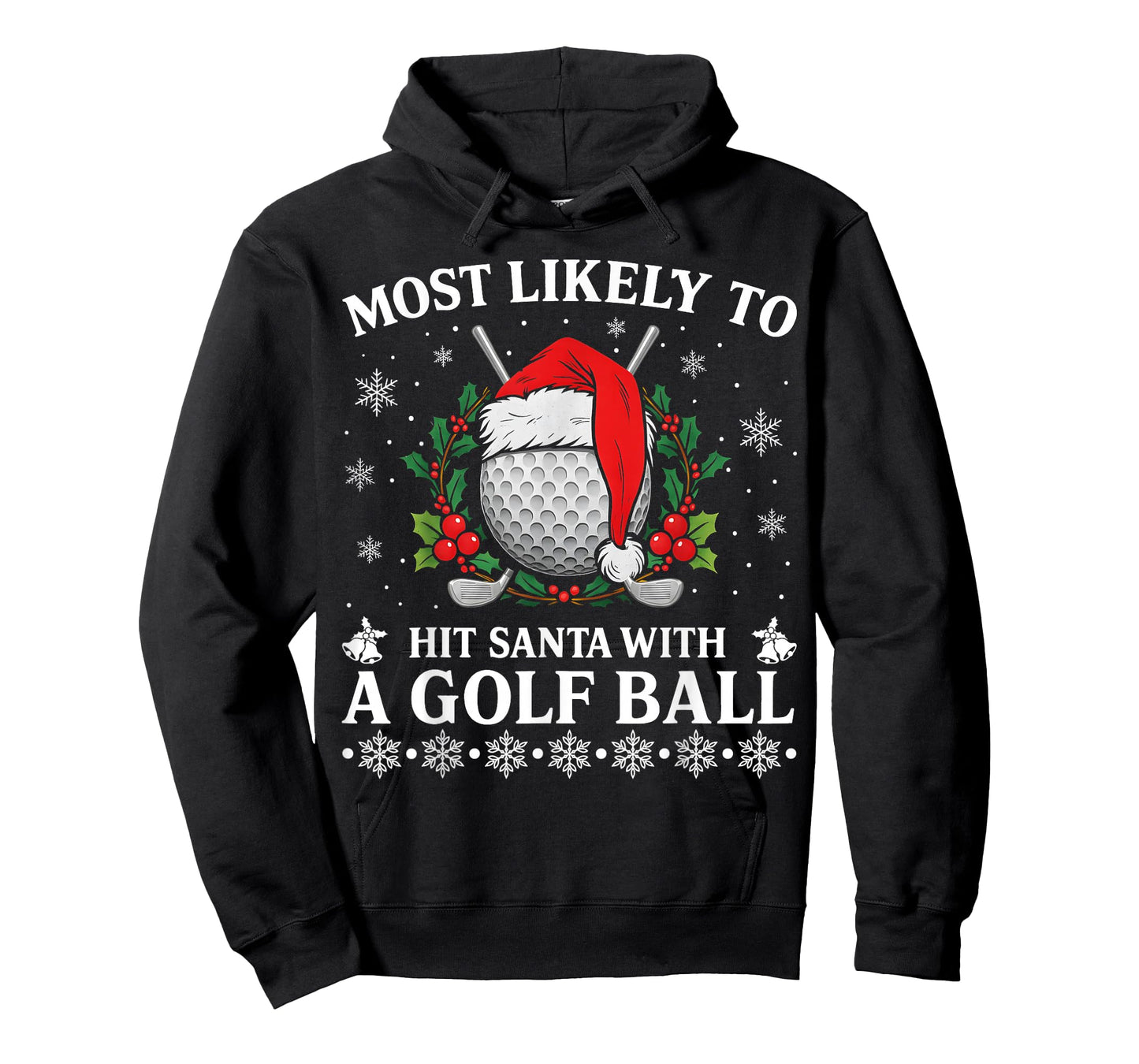Most Likely to Hit Santa with A Golf Ball Christmas Pajamas T-Shirt
