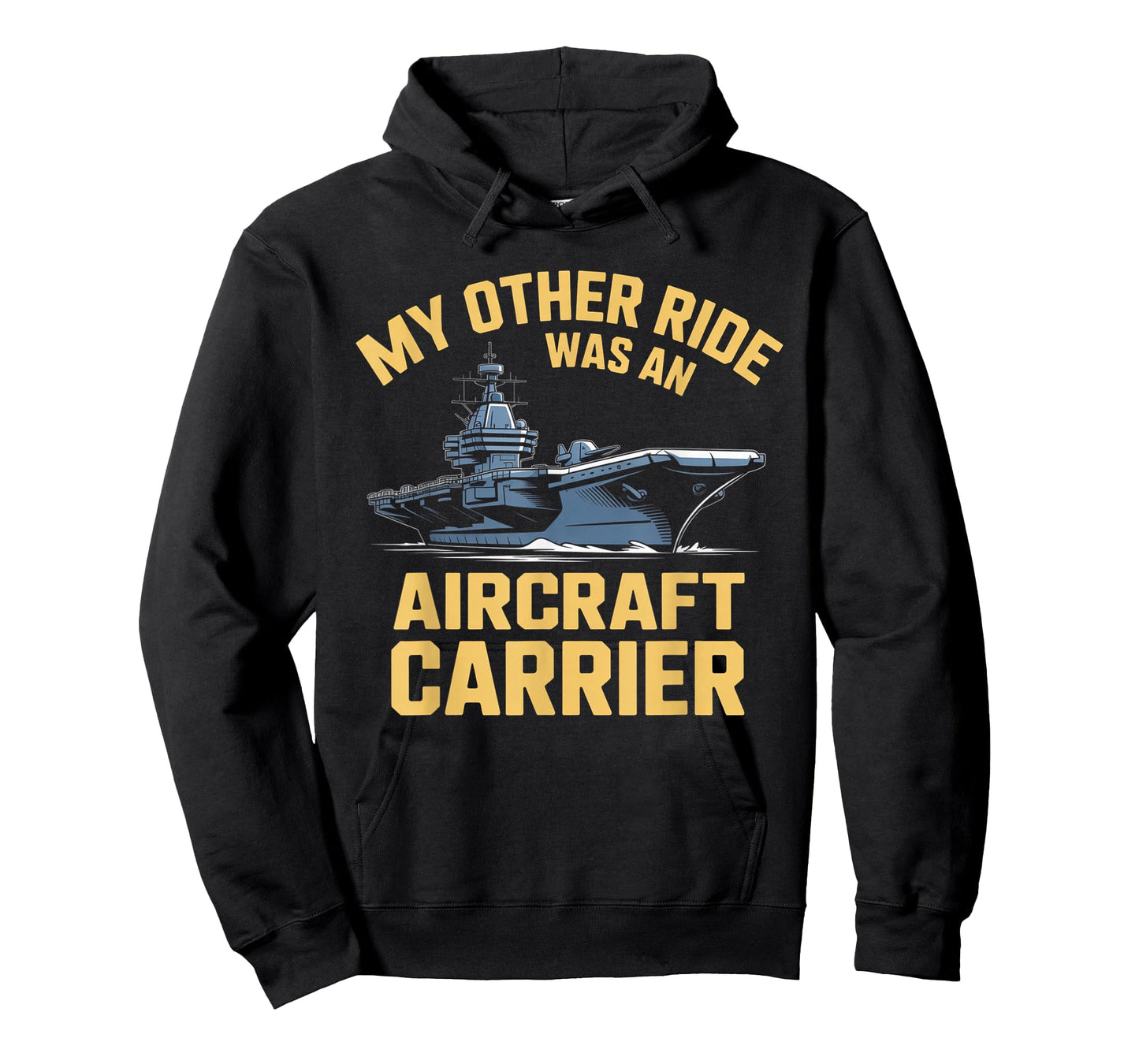 My Other Ride was an Aircraft Carrier T-Shirt