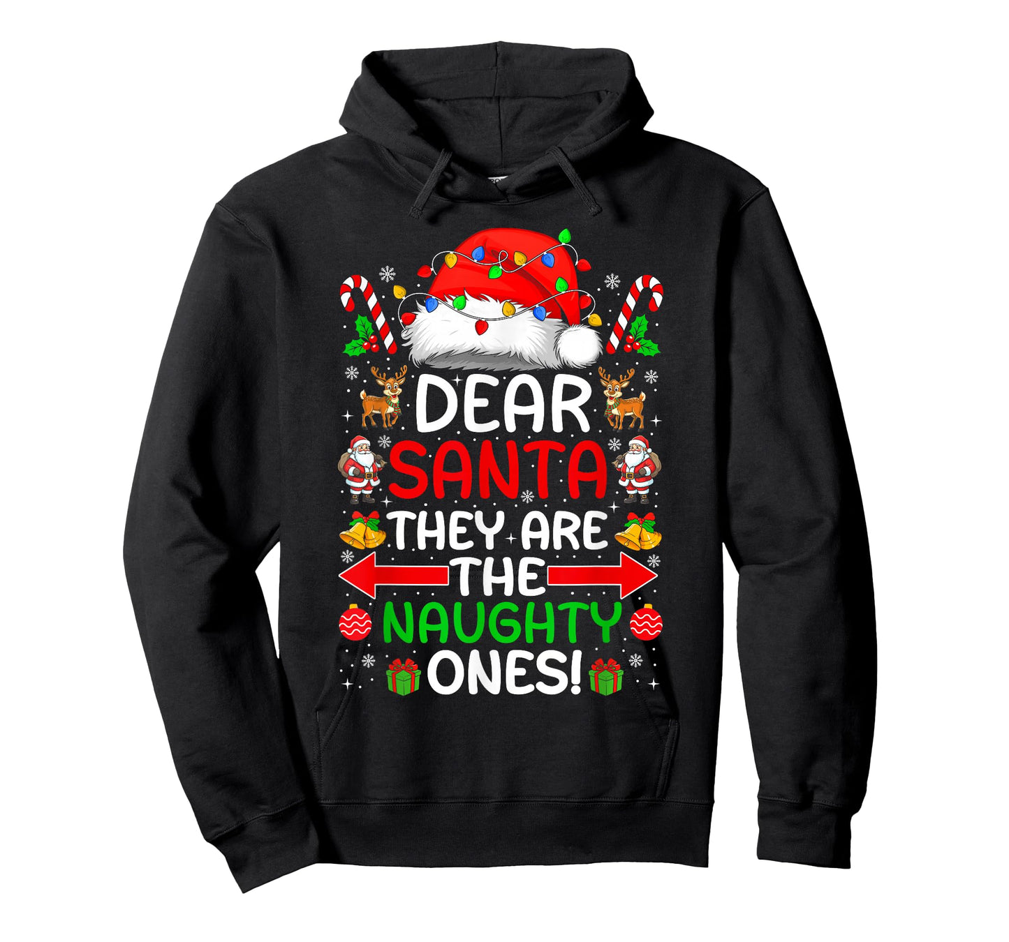 Dear Santa They Naughty Ones Christmas Xmas Men Women T-Shirt