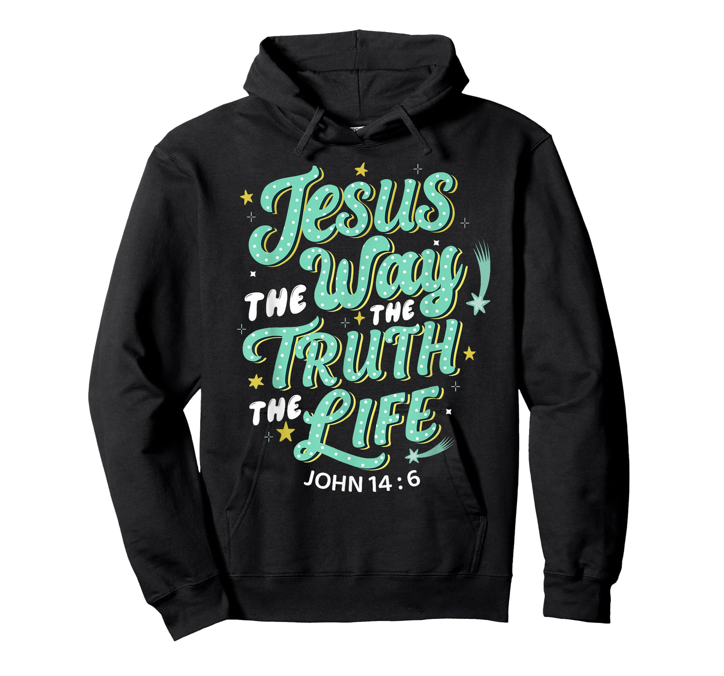 Jesus The Way Truth Life John 14 6 Christian Bible Verse T-Shirt