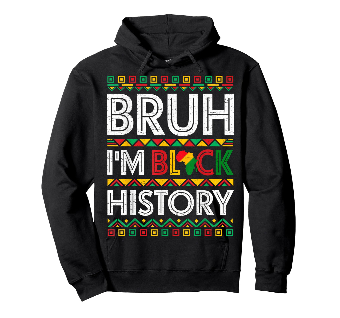 Bruh I Am Black History Month African Pride Men Women Kids T-Shirt