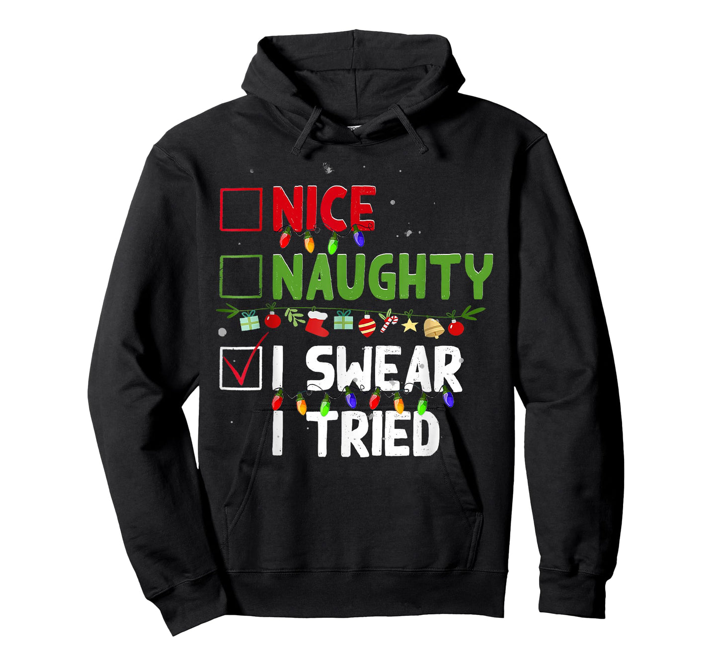 Nice Naughty I Swear I Tried Family Xmas Funny Christmas T-Shirt