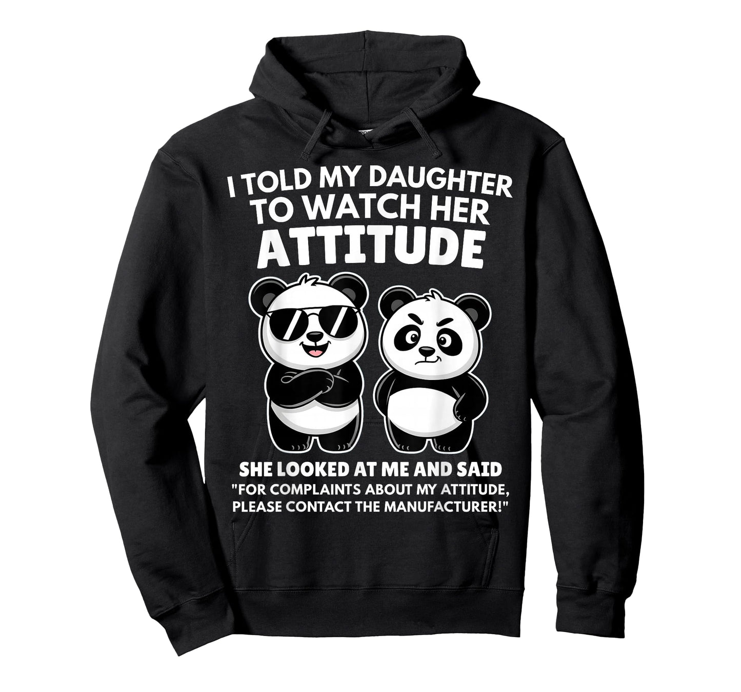 I Told My Daughter to Watch Her Attitude Funny Panda T-Shirt