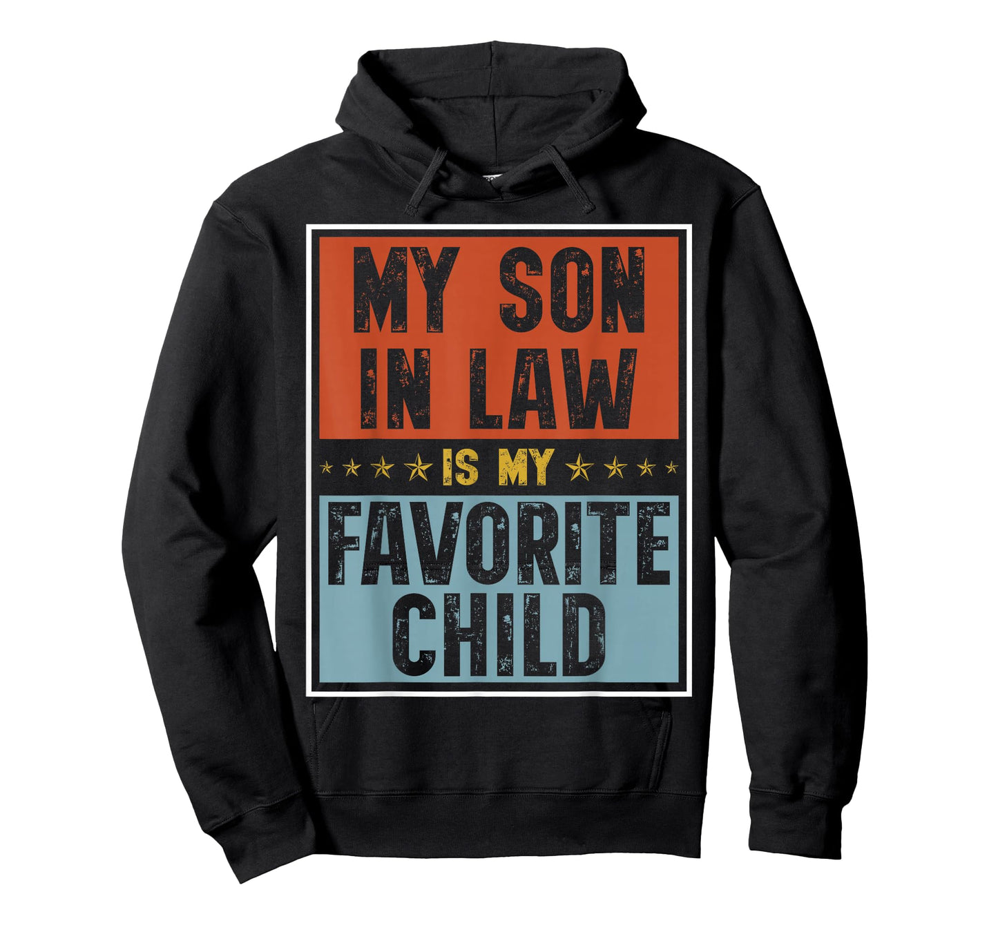 My Son in Law is My Favorite Child Funny Family Matching T-Shirt