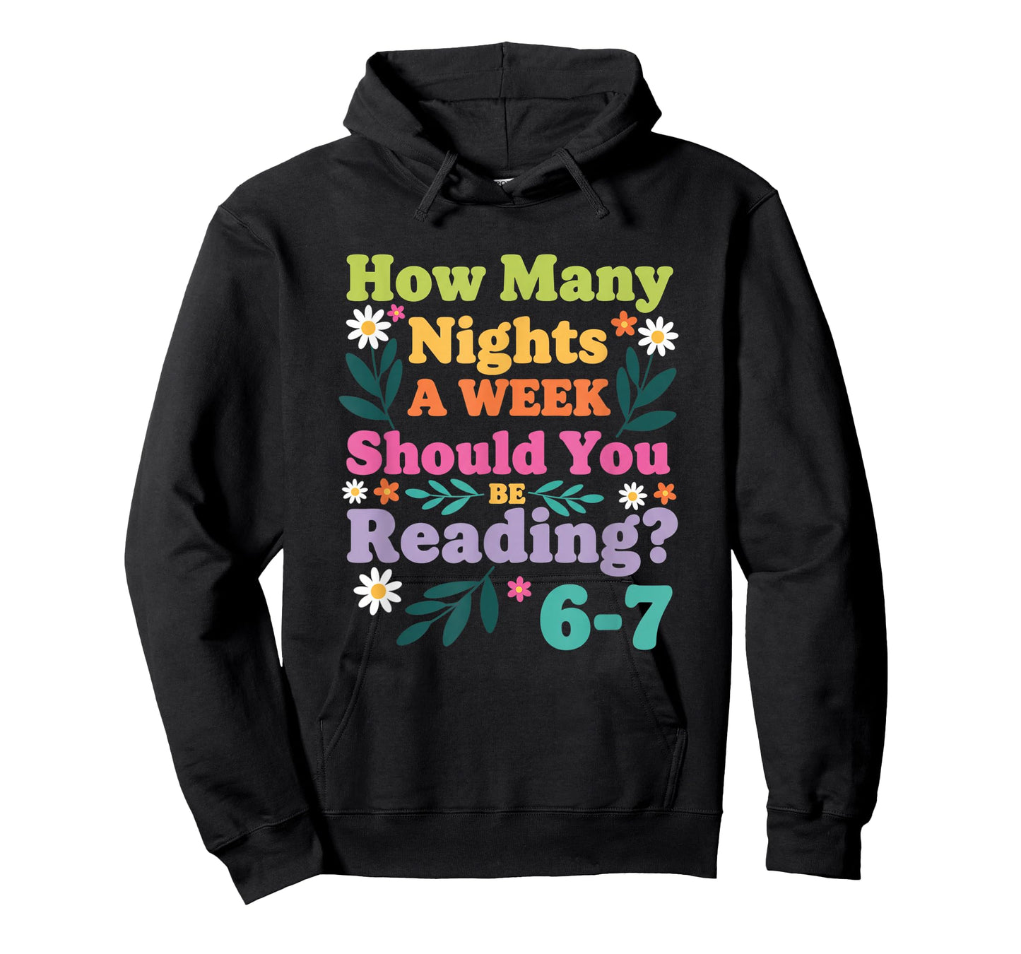 Education: How Many Nights A Week Should You Be Reading? 6-7 T-Shirt