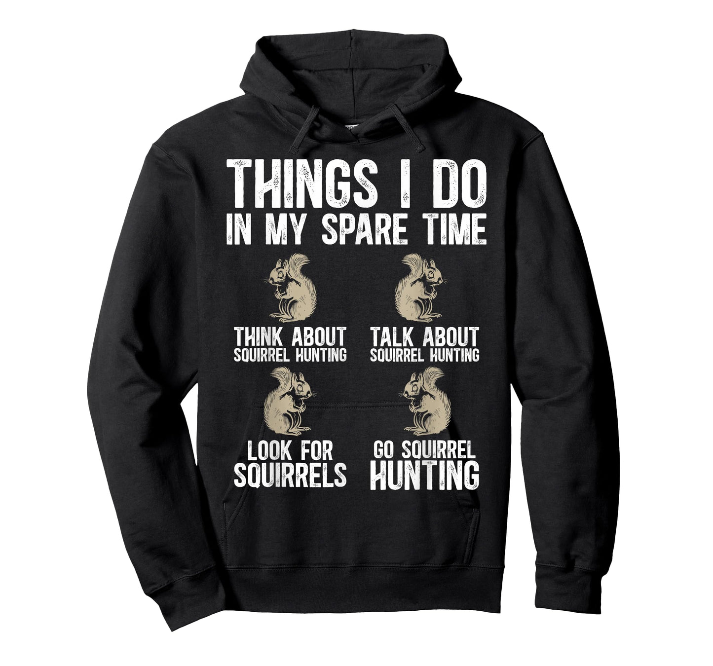 Things I Do Squirrel Hunting Lover Squirrel Hunter T-Shirt