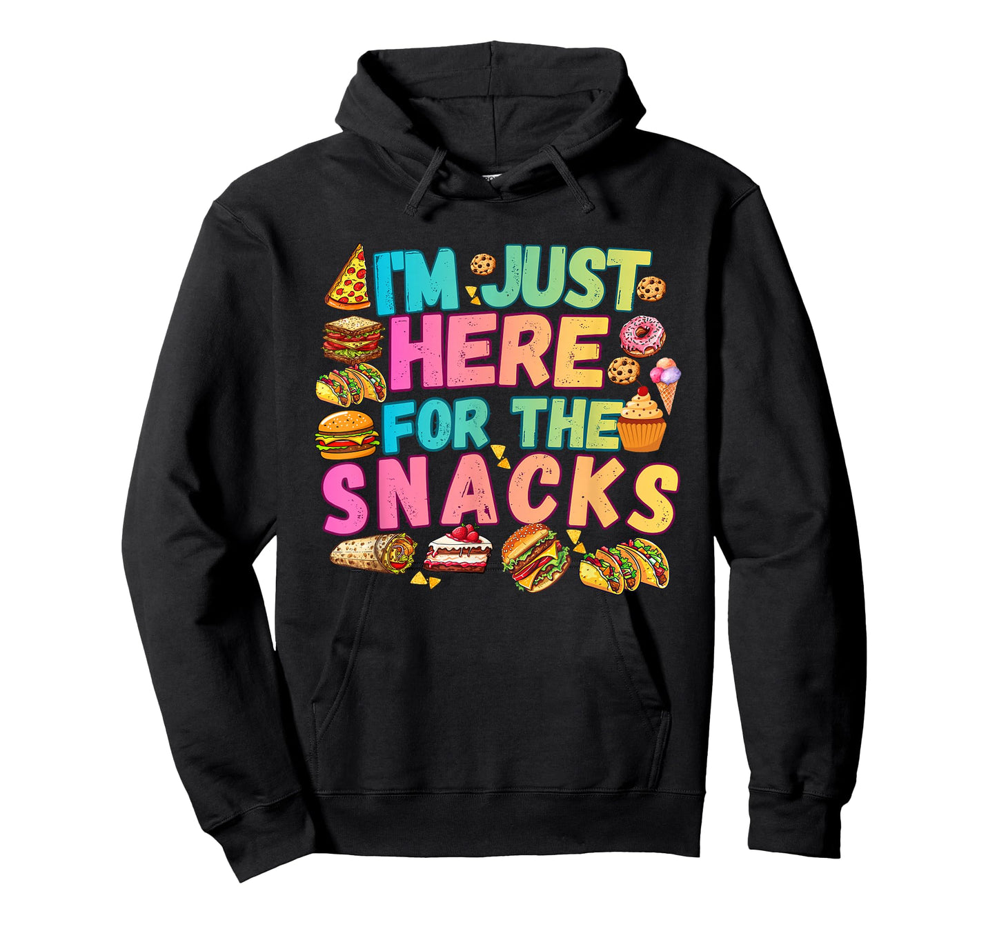 I’m Just Here for The Snacks Foodie Food Lover Humor Kids T-Shirt