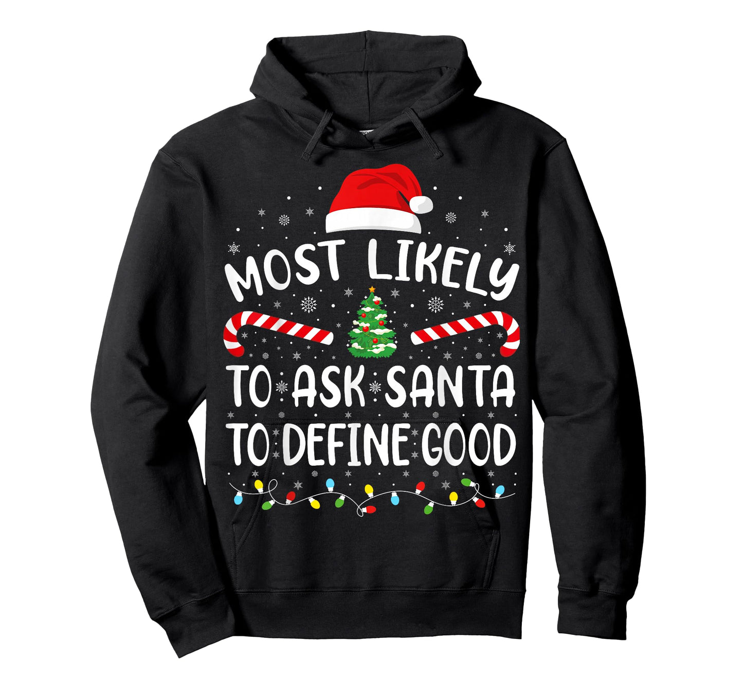 Most Likely to Ask Santa to Define Good Family Matching Xmas T-Shirt