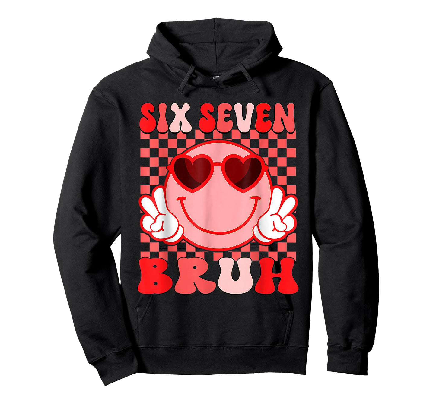 67 Six Seven Bruh Funny Valentine 6 7 Meme Kids Girls Women T-Shirt