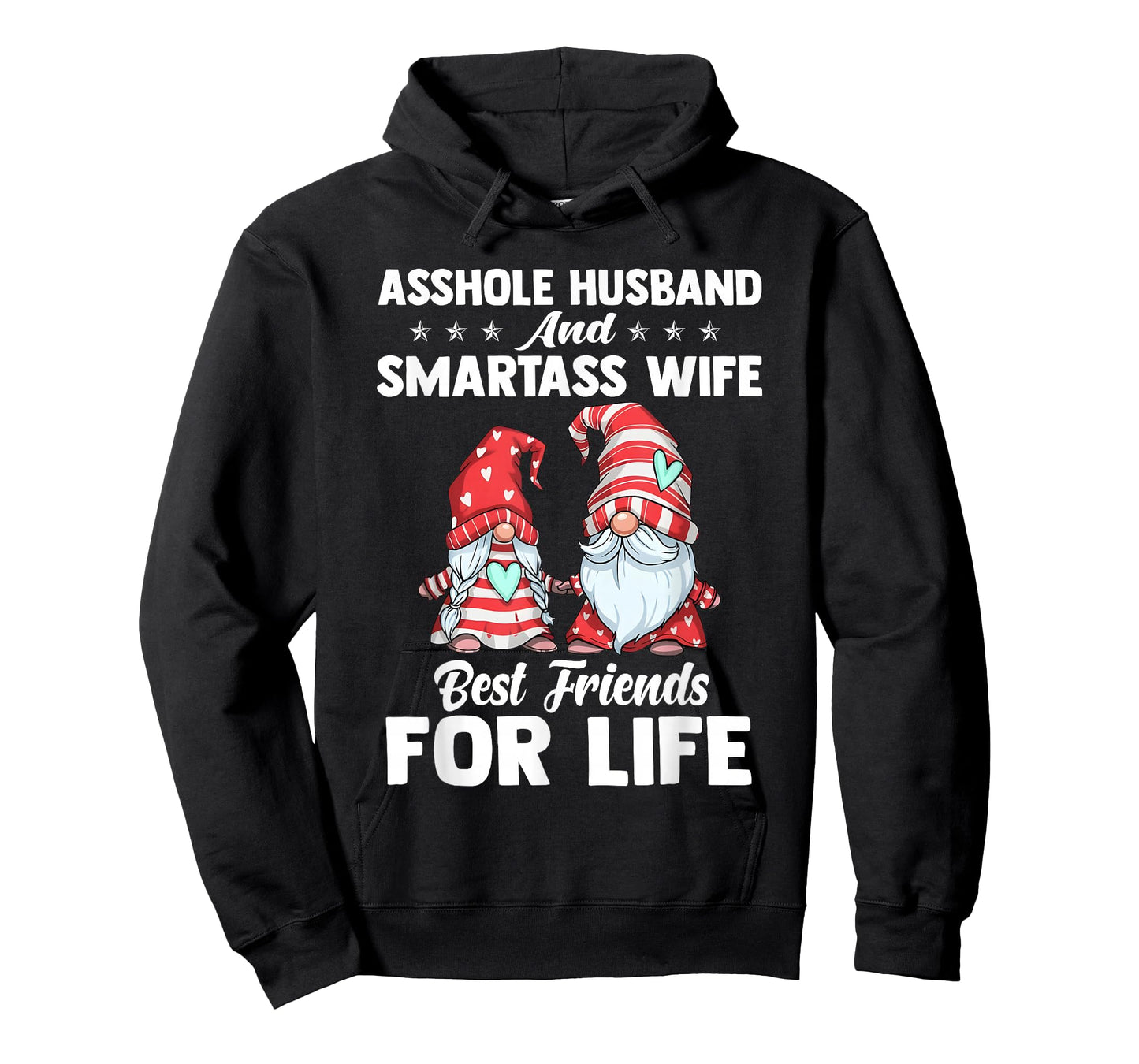 Asshole Husband and Smartass Wife Best Friends for Life T-Shirt