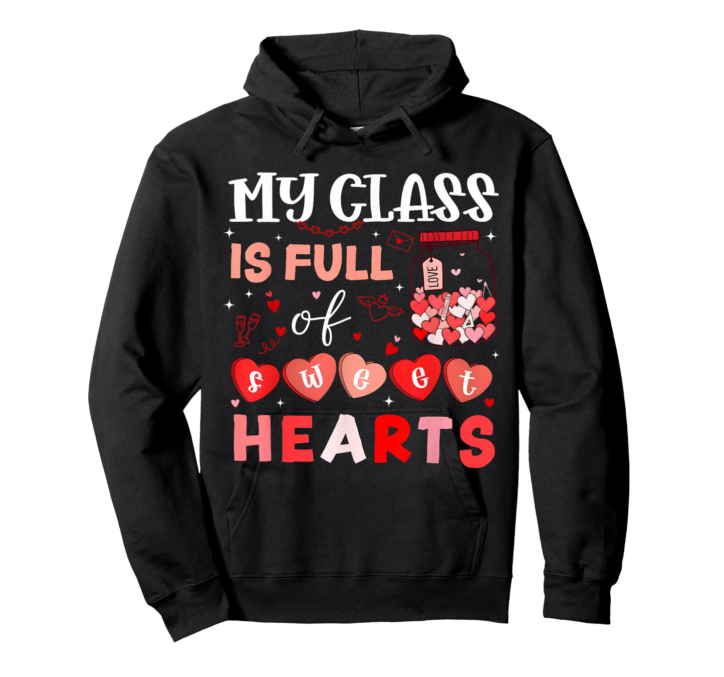 Valentine Teacher My Class is Full of Sweethearts Hearts Jar T-Shirt