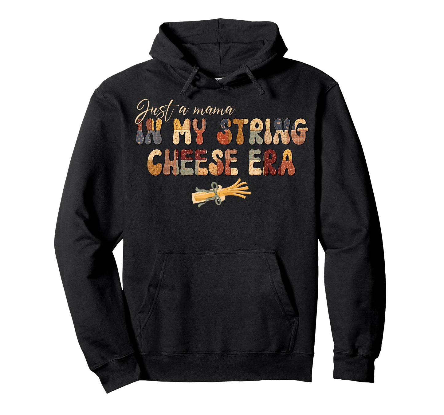 Just A Mama in My String Cheese Era Mom Women Mothers Day T-Shirt