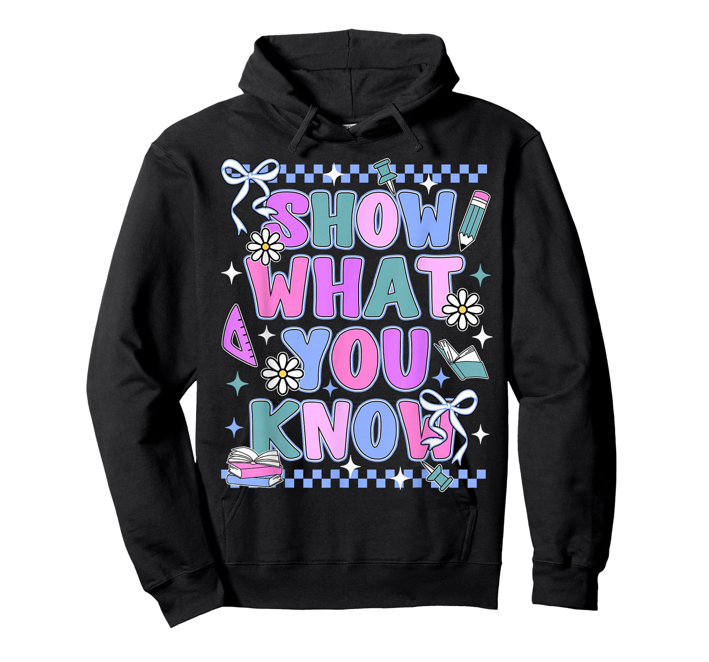 Show What You Know Testing Day State Test Teacher Student T-Shirt