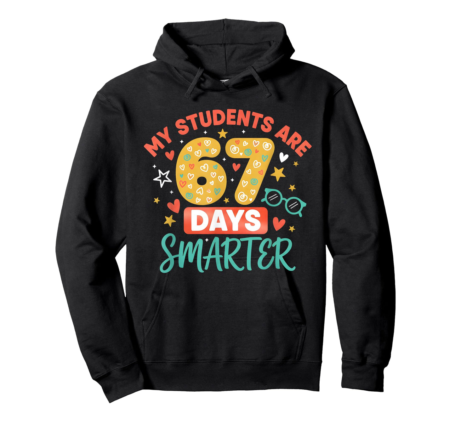 My Students are 67 Days Smarter Funny Teacher Kids 6 7 Meme T-Shirt