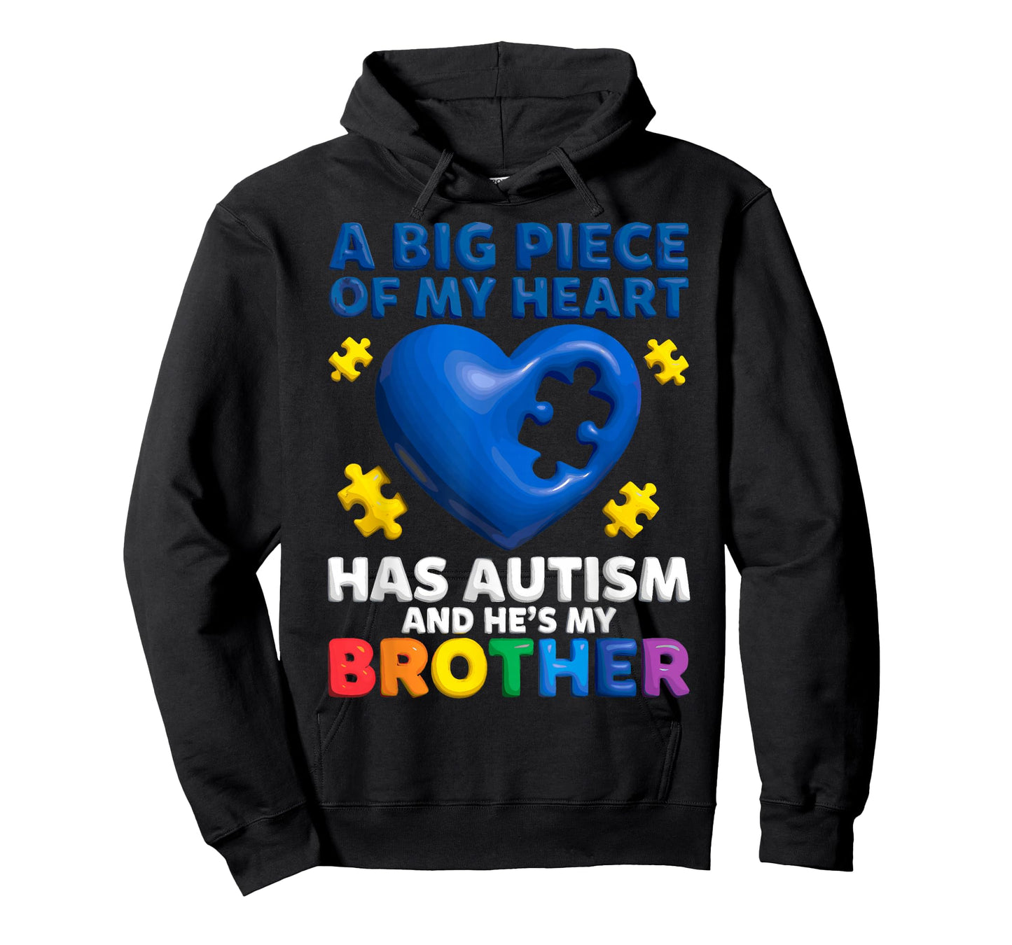A Big Piece of My Heart Has Autism and He’s My Brother Tee T-Shirt