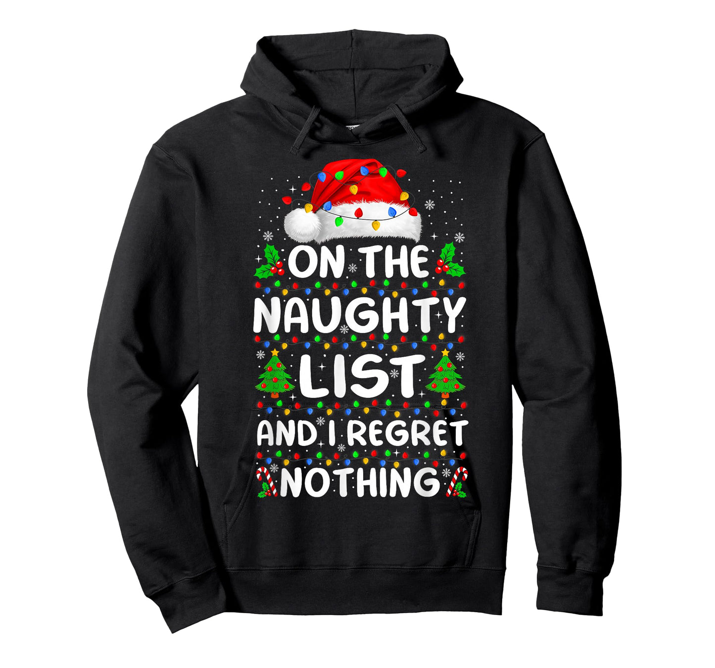 On The Naughty List and I Regret Nothing Funny Xmas T-Shirt